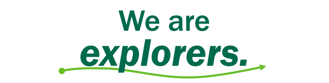 We are explorers